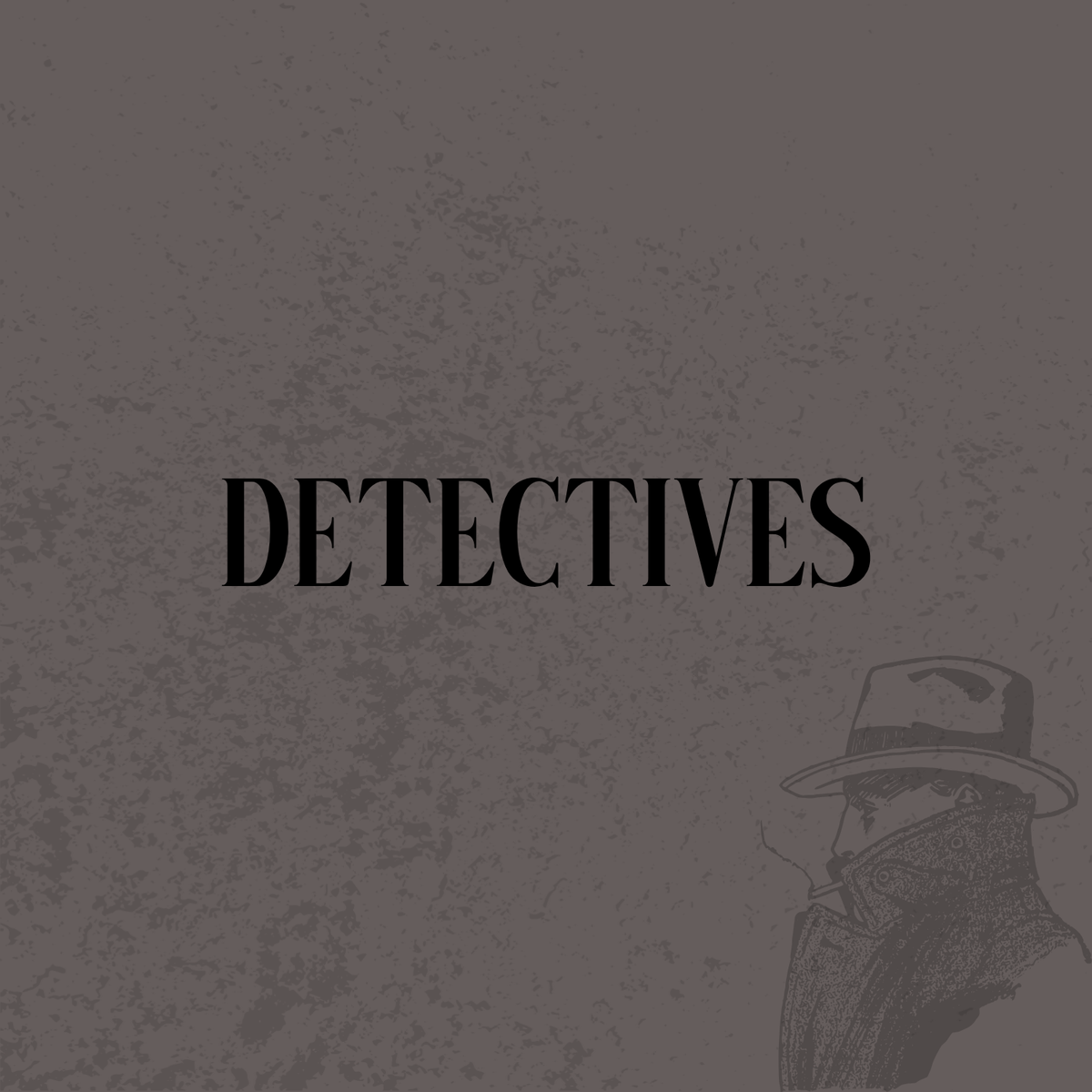 Detectives