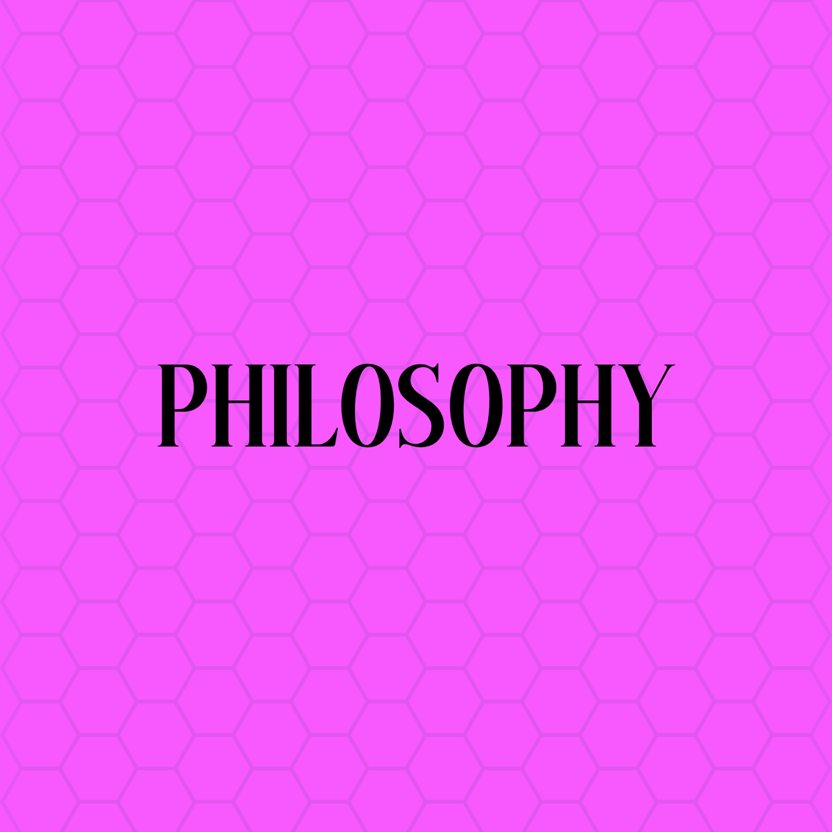 Philosophy