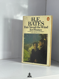 Fair stood the wind for france by H.E.Bates