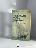 The sailor's world by T.A.Hampton