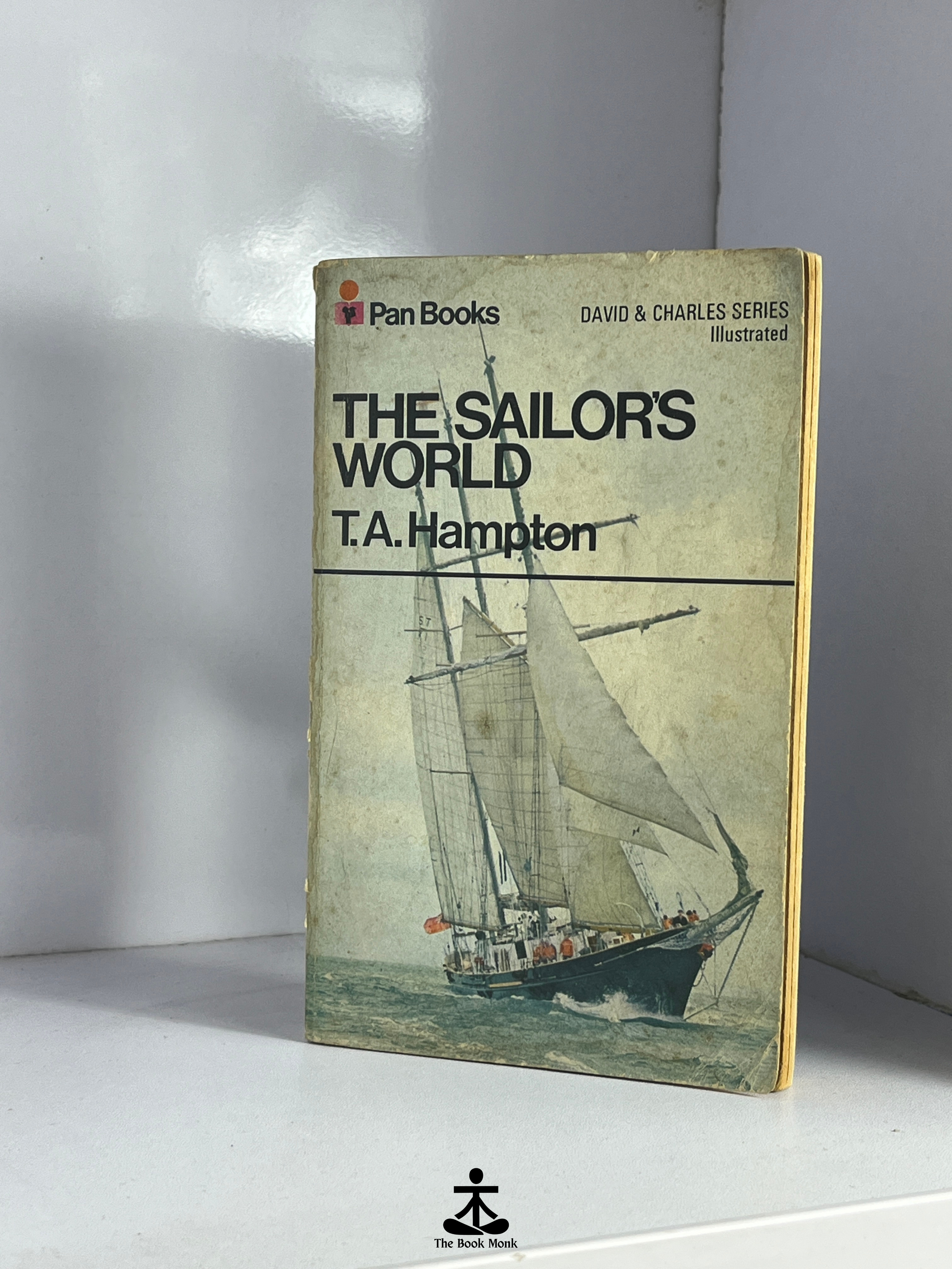 The sailor's world by T.A.Hampton