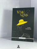 WHITE NIGHTS by FYODOR DOSTOYEVSKY